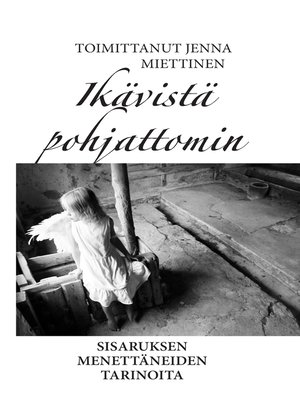 cover image of Ikävistä pohjattomin